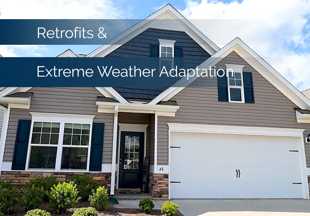 Retrofits and Extreme Weather Adaptation
