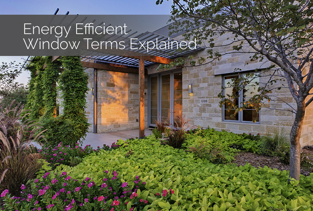 Energy-Efficient Window Terms Explained