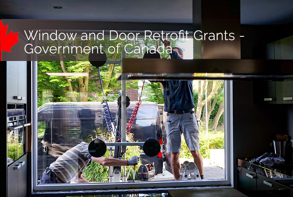 Window and Door Retrofit Grants – Government of Canada