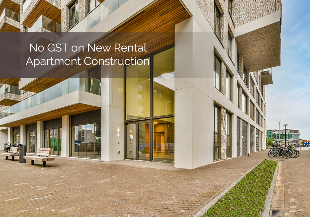 No GST on New Apartment Rental Construction