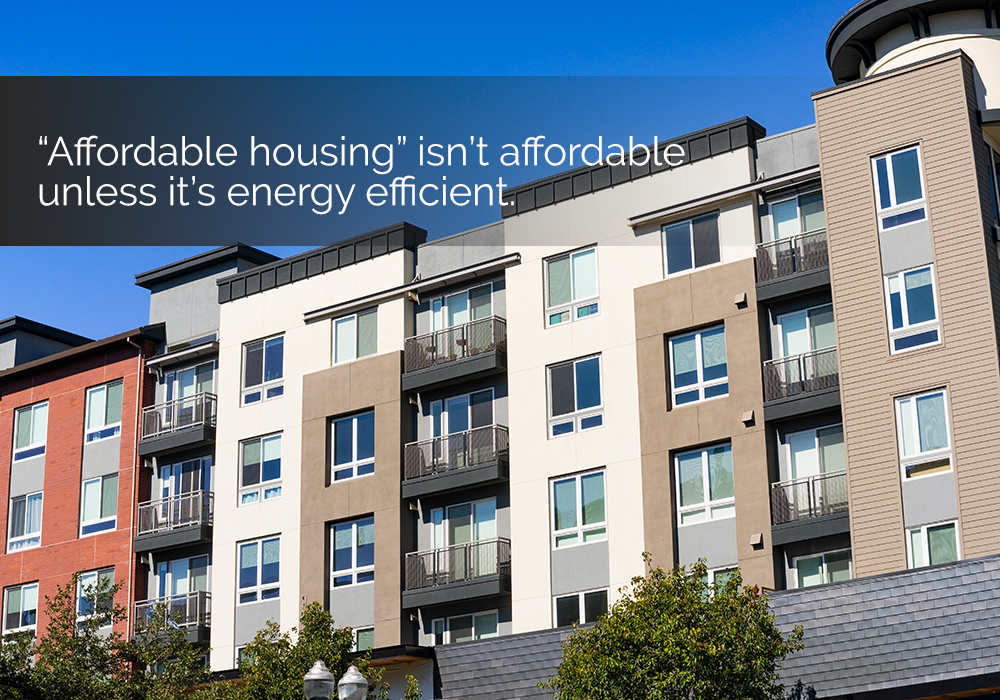 Affordable Housing - Energy Efficient