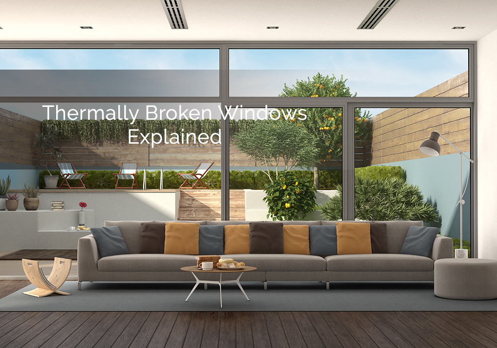 Thermally Broken Windows - Explained