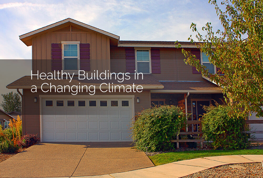 Healthy Buildings in a Changing Climate