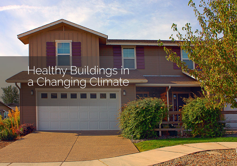 Healthy Buildings in a Changing Climate