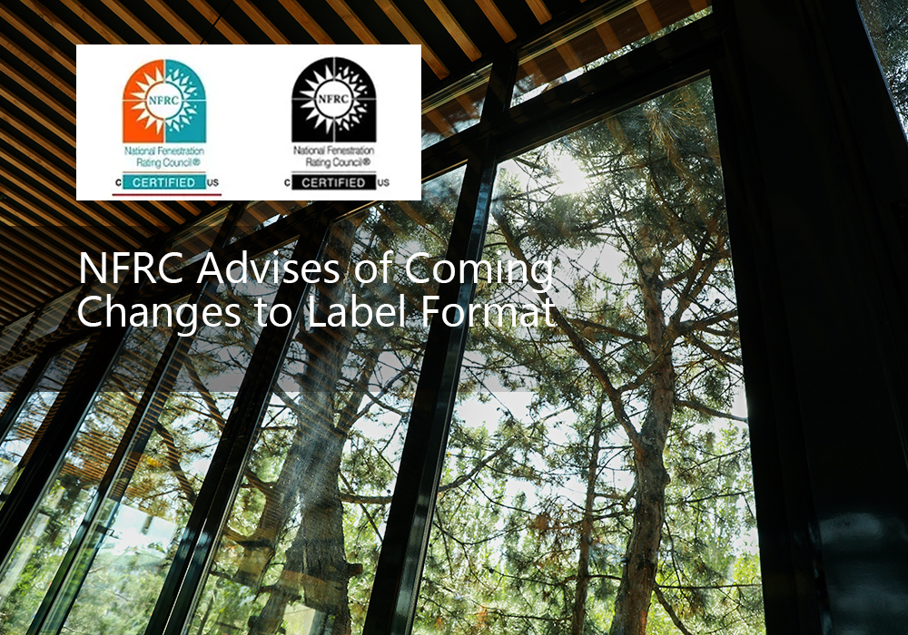 NFRC Advises of Coming Changes to Label Format