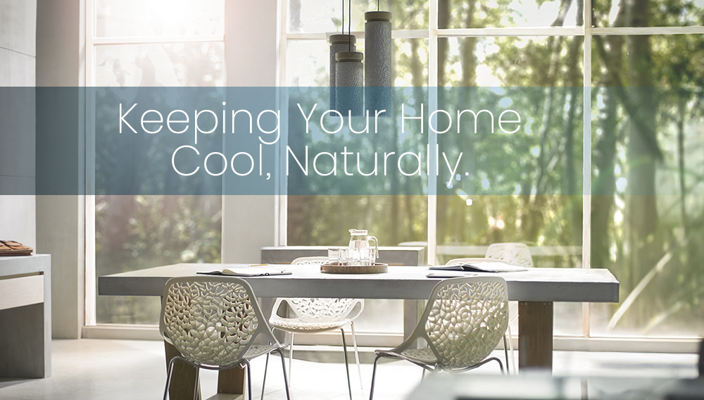 Keeping Your Home Cool Naturally